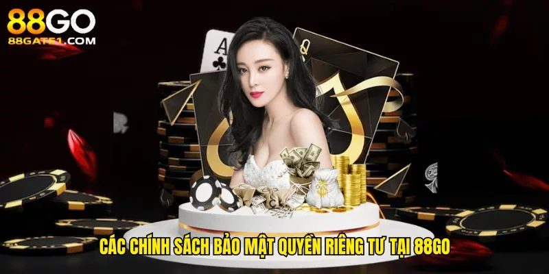 cac-chinh-sach-bao-mat-quyen-rieng-tu-tai-88go
